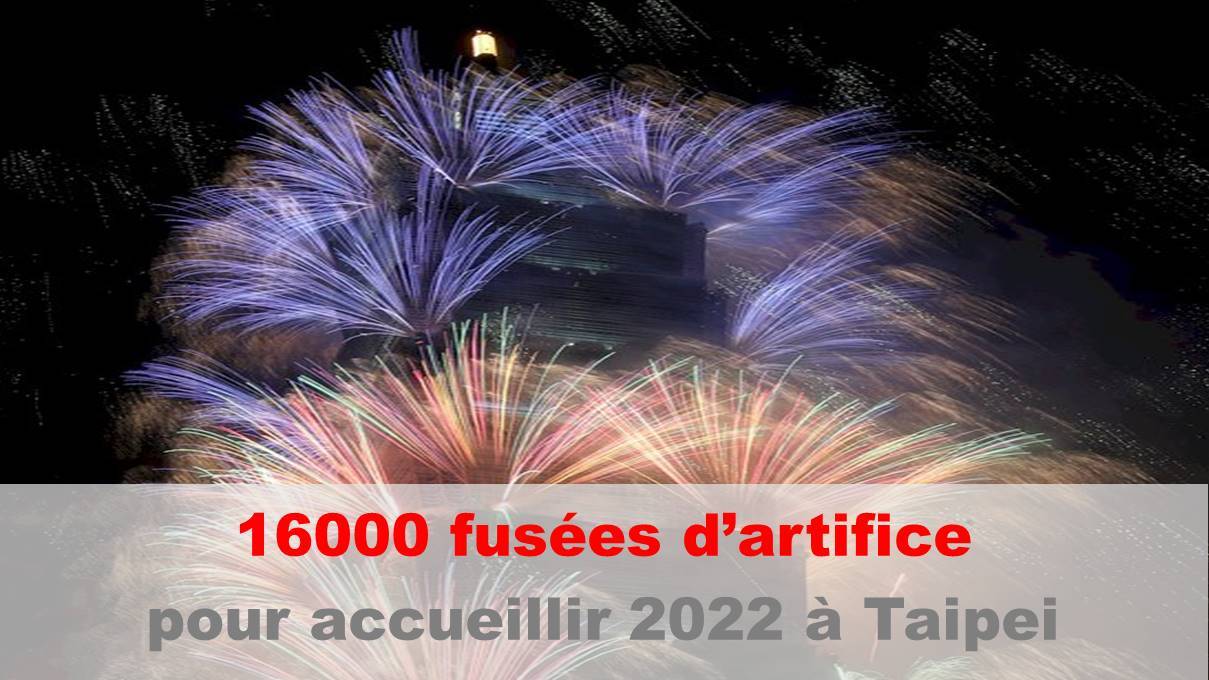 Taipei 101 s'illuminera de 16 000 fusées d'artifice pour célébrer 2022 -  Actualités - Radio Taiwan International